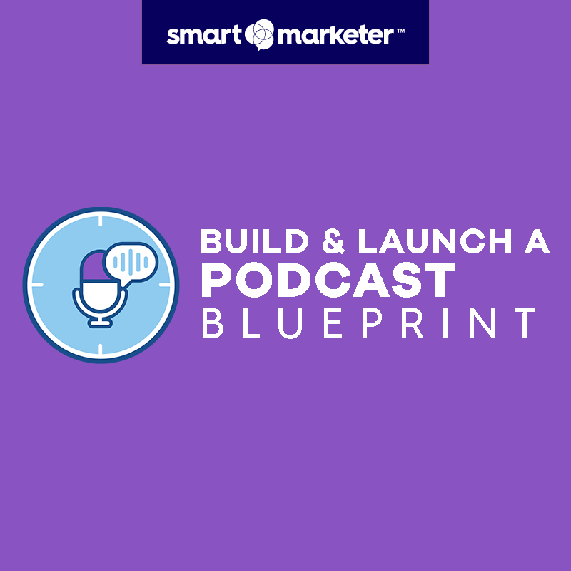 Build & Launch a Podcast Blueprint